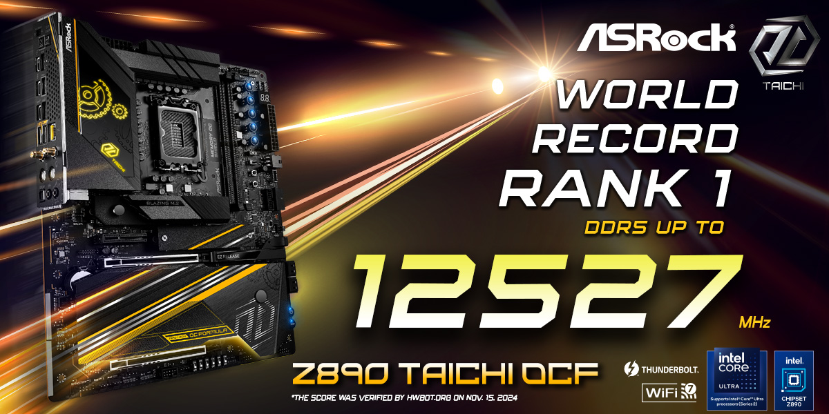 ASRock Z890 Taichi OCF Shatters World Record: Memory Overclocked to an Unprecedented DDR5-12527MHz!