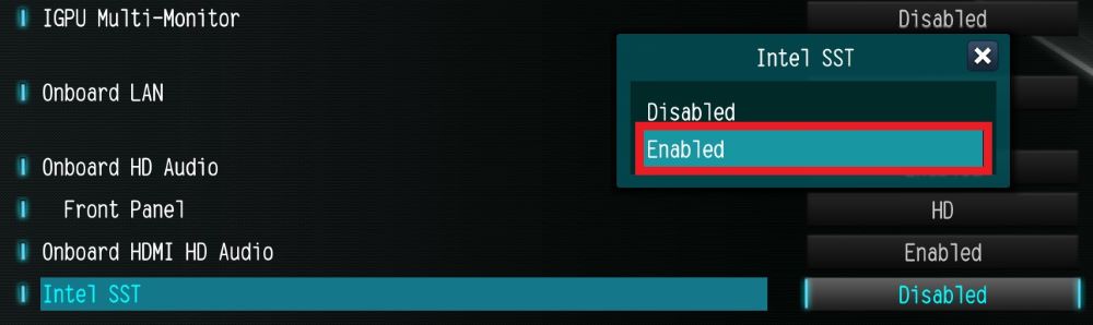 Go to BIOS\Chipset Configuration and set Intel SST to 