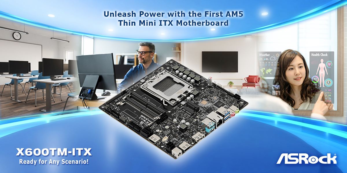 華擎發布全球首款支援AMD AM5處理器的Thin Mini ITX主機板：X600TM-ITX